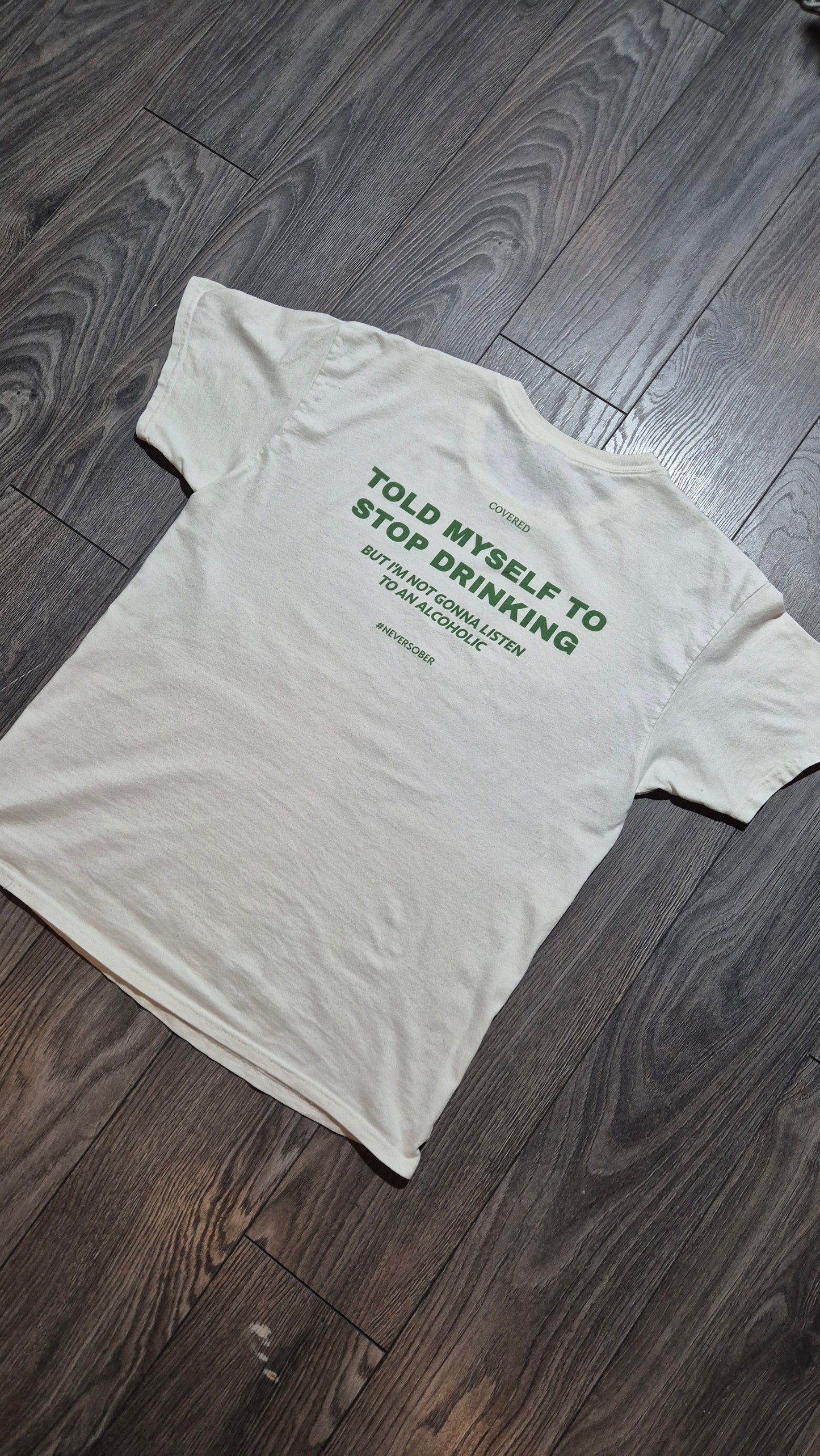 TOLD MYSELF TO STOP DRINKING